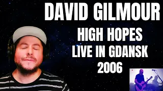 FIRST TIME HEARING David Gilmour- "High Hopes" Live @ Gdansk 2006 (Reaction)