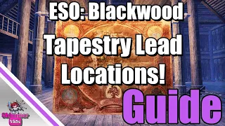ESO: Blackwood Tapestry Lead Locations!