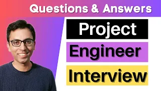 Project Engineer Job Interview Q&A: What are Project Engineer Job Interview Questions and Answers