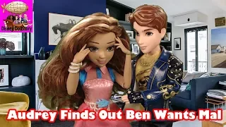 Audrey Finds Out Ben Wants Mal - Part 24 - Descendants Reversed Disney