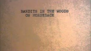 Bandits In The Woods - Grab Your Friends By The Neck