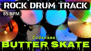 Rock Drum Beat [Butter Skate] 85 BPM