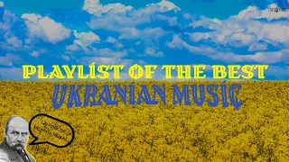 PLAYLIST OF THE BEST MODERN UKRAINIAN MUSIC | PART III