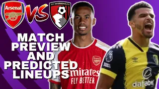 ARSENAL VS BOURNEMOUTH PREMIER LEAGUE MATCH PREVIEW & PREDICTED LINEUPS