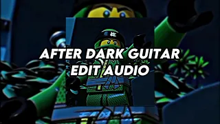After Dark Guitar Cover by @dontwakemeupme  | @EFONI7  [Edit Audio]