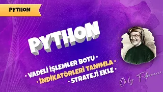 Vadeli İşlemler İçin Tüm Fonksiyonlar | Python ile AlgoTrade [ 17 ]