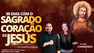 30 DIAS COM O SAGRADO CORAÇÃO DE JESUS I  02 de Junho  I Geraldinho e Débora