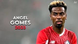 Angel Gomes 2023 - Crazy Skills, Assists & Goals - Lille | HD