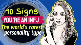 10 Signs You're An INFJ - The World's Rarest Personality Type