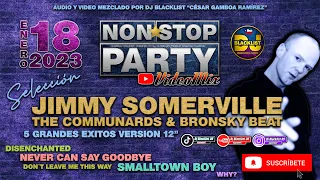 Videomix/Megamix Jimmy Somerville, The Communards & Bronsky Beat - Non*Stop Party By Dj Blacklist