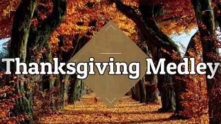 Thanksgiving Medley