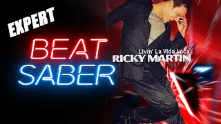 Beat Saber - Ricky Martin - Livin' La Vida Loca - Expert