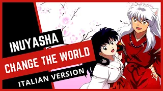 「INUYASHA」Change the World | Opening (Italian Version)