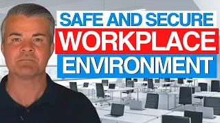 How to Create a Safe and Secure Workplace Environment?