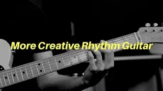 More Creative Rhythm Guitar