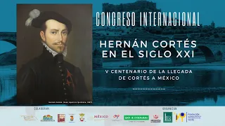 Congreso Internacional "Hernán Cortés en el siglo XXI"