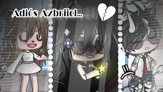 Adiós Azbriiel...=( || Gacha Life || Abriil_Nekliin_YT