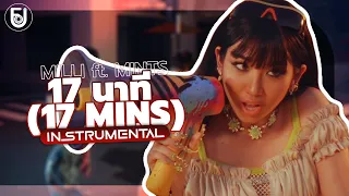 MILLI ft. mints - 17 นาที (17 mins) | INSTRUMENTAL