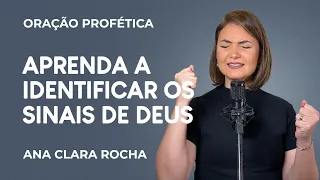 Ana Clara Rocha - APRENDA A IDENTIFICAR OS SINAIS DE DEUS