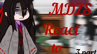 || Past MDZS react to || Rus/Eng || 3 Part || by: L i n v a