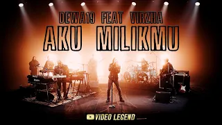 ​@Dewa19 Feat Virzha - Aku Milikmu