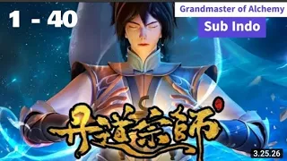 Grandmaster of Alchemy Episode 1 - 40 Sub Indo End - Full Movie