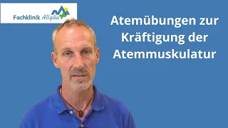 Atemübungen zur Mobilisierung des Brustkorbs und Kräftigung der Atemmuskulatur