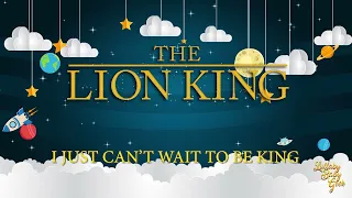 THE LION KING - I Just Can't Wait To Be King | Lullaby Version By Elton John | Walt Disney Pictures