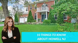 10 Things You Need TO Know About Living in Howell, NJ