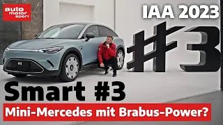 Smart #3: Design wie Mercedes, Power wie Brabus? | Neuvorstellung/Review IAA 2023 | auto motor sport