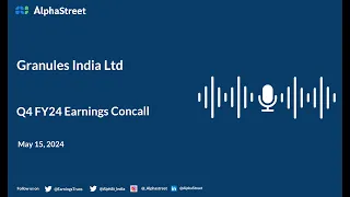 Granules India Ltd Q4 FY2023-24 Earnings Conference Call