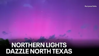 Northern lights: North Texans dazzled by out-of-this-world display