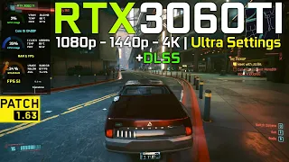 Cyberpunk 2077 : RTX 3060Ti + I5 13400F - 1080p , 1440p , 4K - Ultra Settings + DLSS (Patch 1.63)