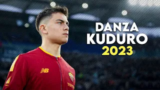 Paulo Dybala 2023 • Danza Kuduro • Skills & Goals | HD