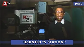 Is KATU Haunted? - Oct 31, 1980 | KATU In The Archives