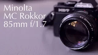 Minolta MC Rokkor-PF 85mm f/1.7 Portrait Lens Review