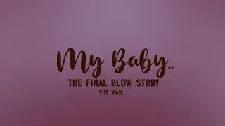 My Baby.. || Story Made By Me & @neonmayonaise1421 || Rarity & Cream || The Final Blow Episode ||