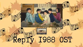 K-Playlist #1 | Reply 1988 OST (Relaxing and Chill)