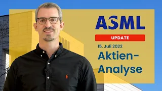 ASML Aktienanalyse UPDATE 2022 - Ist die Aktie nach 45% jetzt ein Kauf?