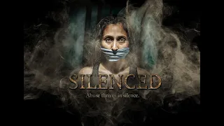 SILENCED- Abuse thrives in silence