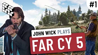 When John Wick Plays Far Cry 5 - Permadeath Playthrough - Part 1