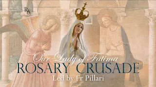 Thursday, 29th July 2021 - Our Lady of Fatima Rosary Crusade