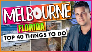 Melbourne Florida - Top 40 Things To Do