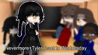 Nevermore+Tyler react to Wednesday || part 2?? (Lowkey hate this)