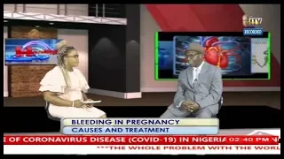 HEALTHY LIVING: BLEEDING IN PREGNANCY - Causes and Treatment