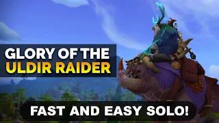 Glory of the Uldir Raider Solo | Fast and Easy Guide!