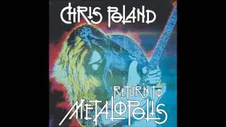 Chris Poland-Return To Metalopolis (Full Album)