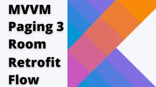 😍 Paging3 with Room Database and Retrofit in hindi😘| Android | Kotlin❤️| Dagger Hilt🤗| Flow 🤩✅