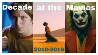 A Decade at the Movies // 2010 - 2019 Movie Mashup