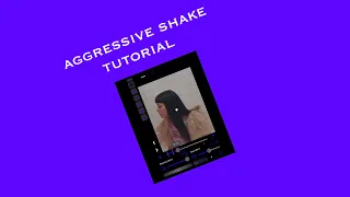 Aggressive shake tutorial on videostar